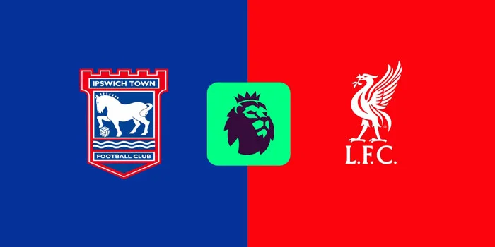 Prediksi Liga Inggris: Ipswich vs. Liverpool