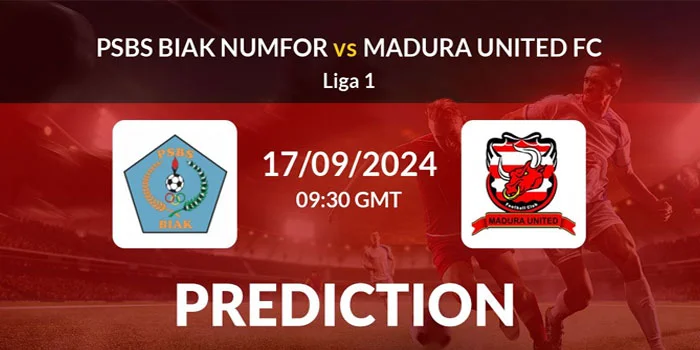 BRI-Liga-1---Prediksi-Pertandingan-PSBS-Biak-vs-Madura-United,-Tanggal-17-September-2024