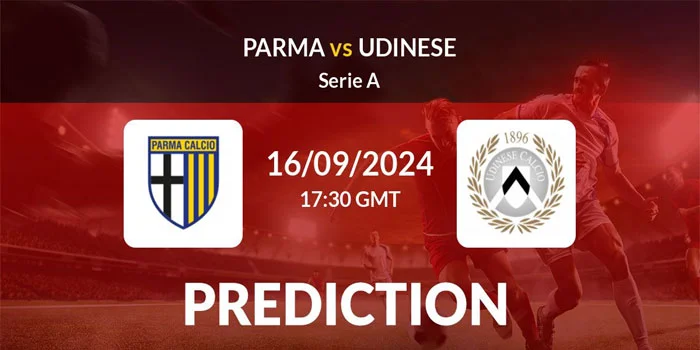 Serie-A---Prediksi-Pertandingan-Parma-vs-Udinese,-Tanggal-16-September-2024